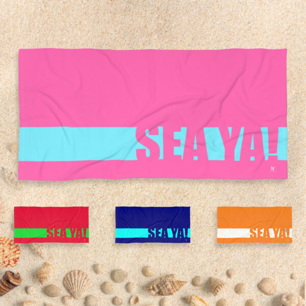 SEA YA! Beach Towels